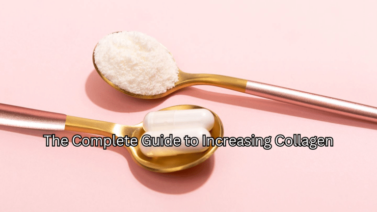 How to Increase Collagen Naturally, According to Scientists