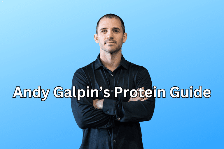 Andy Galpin on Protein Intake: Optimize Your Diet for Peak Performance & Health