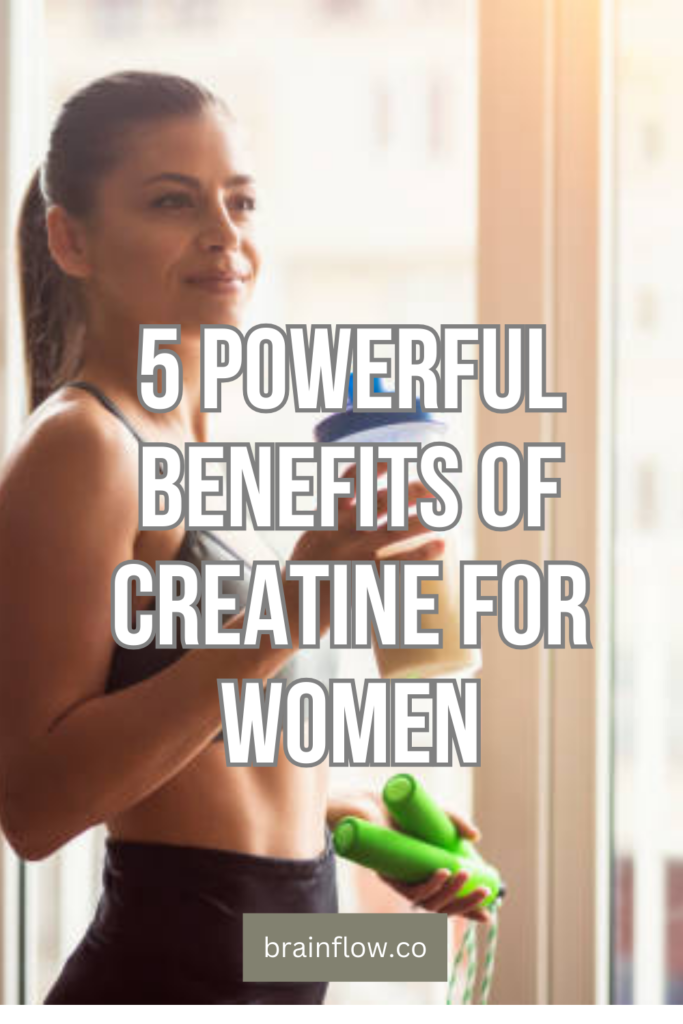 5 Powerful Creatine Benefits for Women: Boost Muscle, Brain, Mood ...
